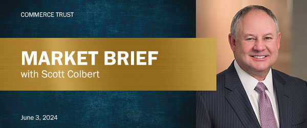 Market Brief with Scott Colbert June 3, 2024